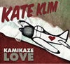 Kate Klim - Kamikaze Love (2011)